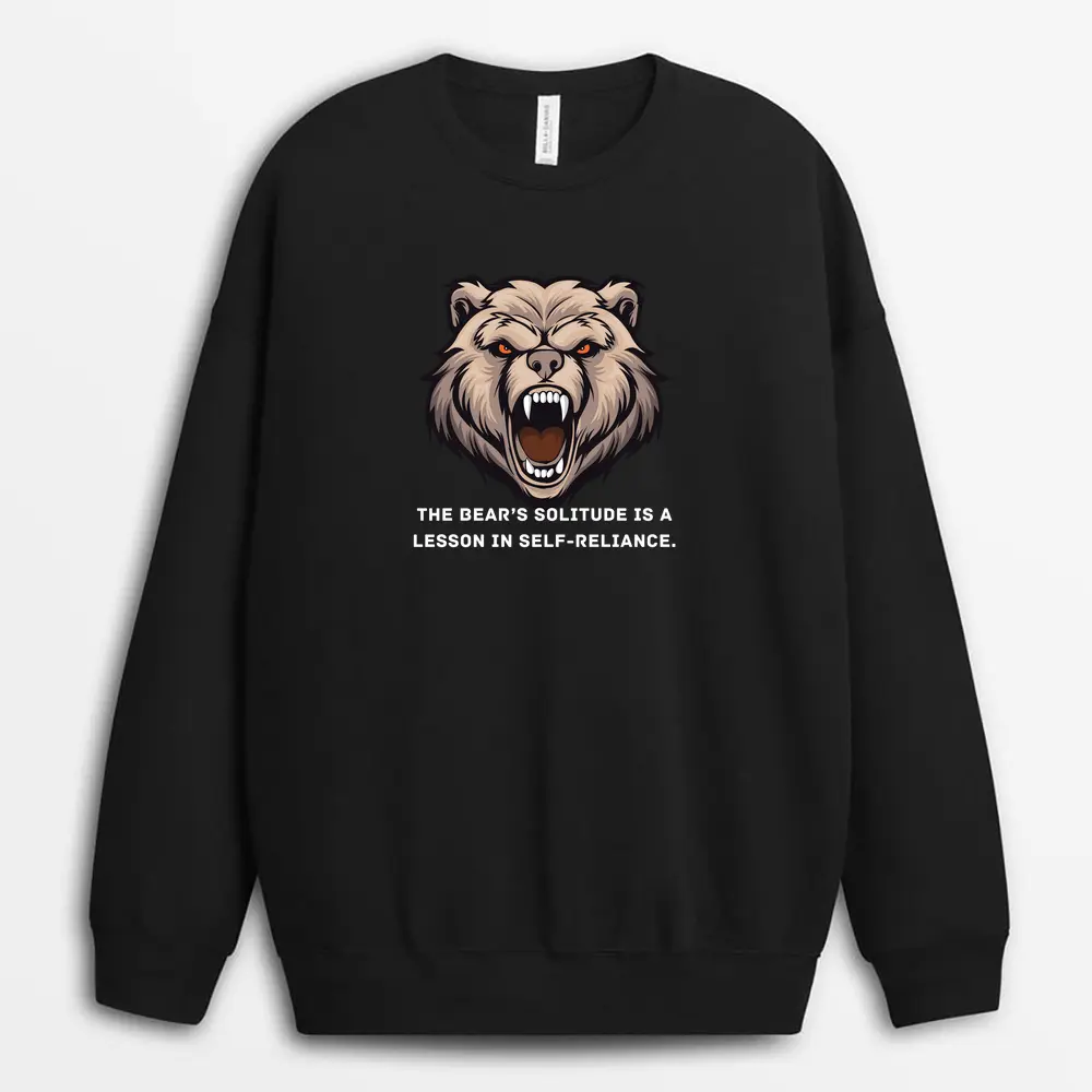 The Bears Solitude Is A Lesson In Self-reliance Loxtee Sweatshirt - Black